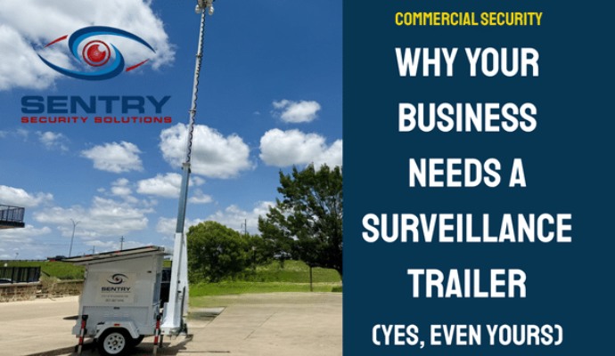 Why Your Business Needs a Surveillance Trailer in 