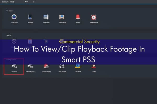 A digital interface for Smart PSS security software featuring icons for Live View, Playback, and Devices
